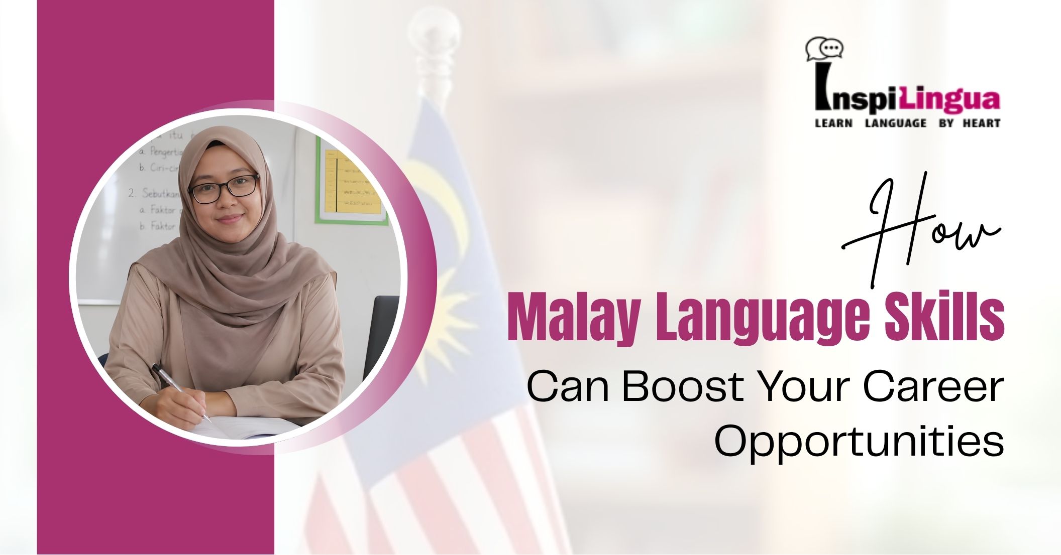 How Malay Language Skills Can Boost Your Career Opportunities
